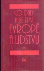 kniha Co daly naše země Evropě a lidstvu. Od slovanských věrozvěstů k národnímu obrození, Evropský literární klub 1998