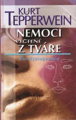 kniha Nemoci vyčtené z tváře Patofyziognomie, NOXI 2007