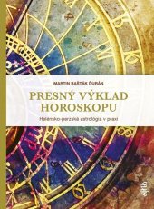 kniha Presný výklad horoskopu Helénsko-perzská astrológia v praxi, AJNA 2022