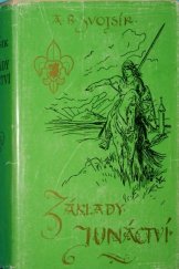 kniha Základy junáctví návod pro výchovu české mládeže na základě systemu Sira R. Baden-Powella "Scouting" a za laskavého přispění četných odborníků, Merkur 1991