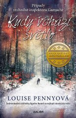 kniha Případy vrchního inspektora Gamache 9. - Kudy vchází světlo, Euromedia 2019