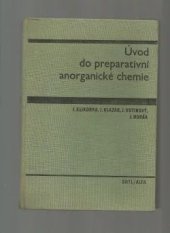 kniha Úvod do preparativní anorganické chemie Učebnice pro vys. školy chemickotechnologické, SNTL 1972