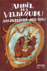 kniha Anděl na velbloudu, aneb, Plzeňské pohádky, Starý most 2010