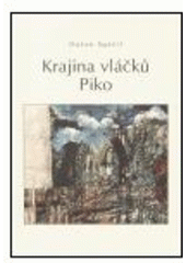 kniha Krajina vláčků Piko, Mladá fronta 2006
