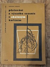 kniha Pěstování a výsadba sazenic s obaleným kořáním, SZN 1967
