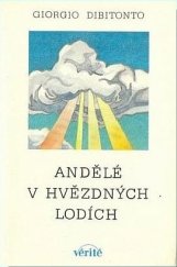 kniha Andělé v hvězdných lodích, Vérité 1991