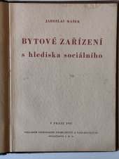 kniha Bytové zařízení s hlediska sociálního, Technické knihkupectví a nakladatelství 1947
