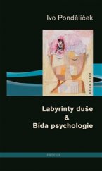 kniha Labyrinty duše & Bída psychologie, Prostor 2016