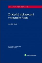 kniha Znalecké dokazování v trestním řízení, Wolters Kluwer 2021