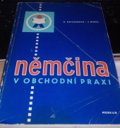 kniha Němčina v obchodní praxi Pomocná kniha pro vyučování na učňovských školách oboru prodavač, Merkur 1974
