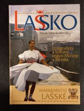 kniha Lašsko Etnografický a kulturní region Moravy a Slezska, Markrabství lašské 2007