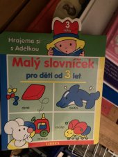 kniha Malý slovníček pro děti od 3 let, Librex 2001