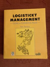 kniha Logistický management teorie a podniková praxe, Radix 1998
