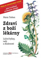 kniha Zdraví z boží lékárny Léčivé byliny, rady a zkušenosti, Dona 2014