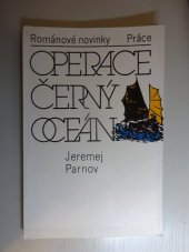 kniha Operace Černý oceán, Práce 1985