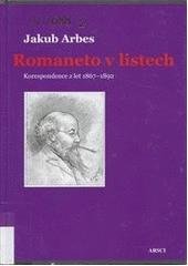 kniha Romaneto v listech korespondence z let 1867-1892, ARSCI 2010