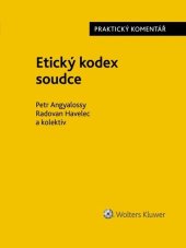 kniha Etický kodex soudce Praktický komentář, Wolters Kluwer 2025