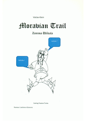 kniha Moravian trail Zanima Utíkala, Tigris 2012