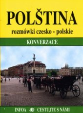 kniha Polština česko-polská konverzace : rozmówki czesko-polskie, INFOA 2003