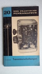 kniha Der praktische Funkamateur 20, Transistorschaltungen PRAKTICKÝ RADIOAMATÉR Svazek 20 Tranzistorové obvody, Sport und Technik 1962