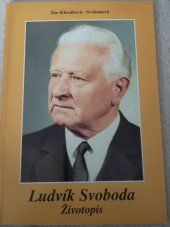 kniha Ludvík Svoboda životopis, Město Kroměříž 2005