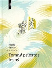 kniha Temný priestor lesný, Artforum 2018