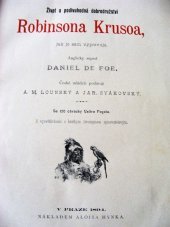 kniha Život a podivuhodná dobrodružství Robinsona Krusoa, jak je sám vypravuje, Alois Hynek 1894