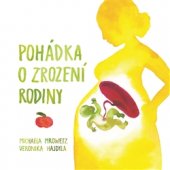 kniha Pohádka o zrození rodiny, DharmaGaia 2016