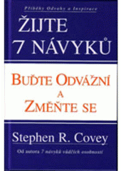 kniha Žijte 7 návyků buďte odvážní a změňte se, Pragma 2005