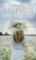 kniha Pre šťastie, Slovenský spisovateľ 2024