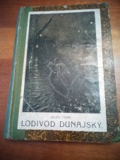kniha Lodivod dunajský, Jos. R. Vilímek 1909