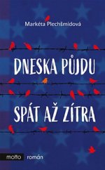 kniha Dneska půjdu spát až zítra, Motto 2020