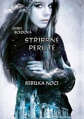 kniha Stříbrné perutě 2. - Rebelka noci, CPress 2019