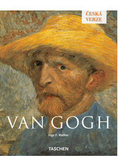 kniha Vincent Van Gogh 1853-1890 : vize a skutečnost, Slovart 2002