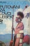 kniha Putování za lovci lebek, Orbis 1970