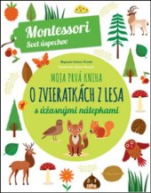 kniha Moja prvá kniha o lesných zvieratkách, Slovart 2018