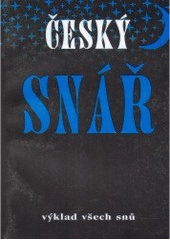 kniha Český snář, Vladimír Kořínek 2003