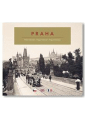 kniha Praha Prague historical = Prague historique = Praha historická, Pražský svět 2010