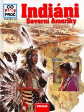 kniha Indiáni Severní Ameriky, Fraus 2005