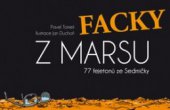 kniha Facky z Marsu 77 fejetonů z týdeníku Sedmička, Mladá fronta 2010