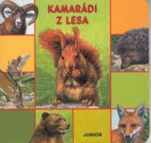 kniha Kamarádi z lesa, Junior 2002