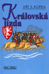 kniha Královská jízda, Šulc - Švarc 2006