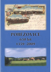 kniha Poběžovice 650 let : 1359-2009, Občanské sdružení Dobrohost 2009