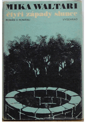 kniha Čtyři západy slunce román o románu, Vyšehrad 1976