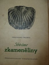 kniha Sbíráme zkameněliny, Přírodovědecké vydavatelství 1952