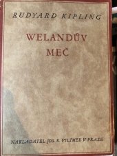kniha Welandův meč a jiná Šotkova kouzla, Jos. R. Vilímek 1937