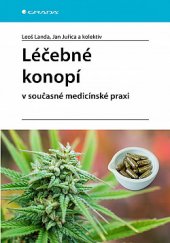 kniha Léčebné konopí v současné medicínské praxi, Grada 2020