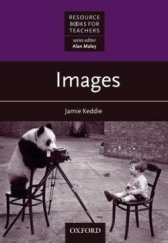 kniha Images Resource Books for Teachers, Oxford University Press 2009