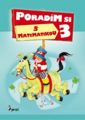 kniha Poradím si s matematikou 3. triedy ZŠ, Pierot 2010