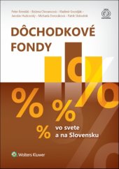 kniha Dôchodkové fondy vo svete a na Slovensku, Wolters Kluwer 2017
